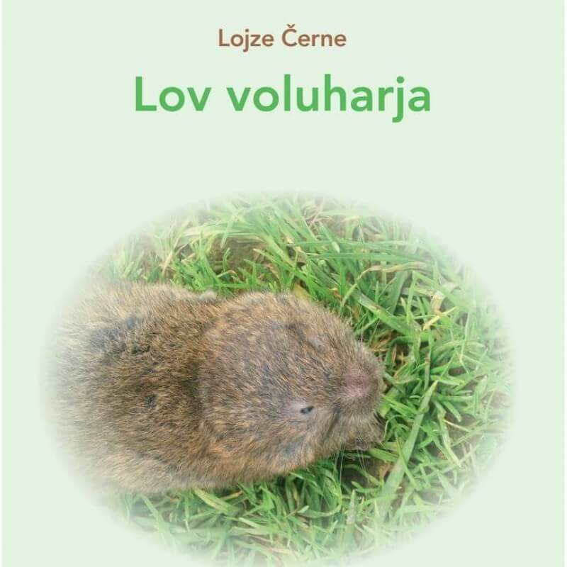 Knjižica Lov voluharjev, (o lovu na voluharice) na slovenskom jeziku.